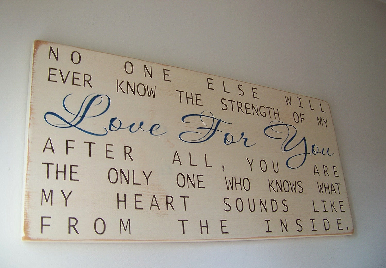 No One Else Will Ever Know Distressed Very Large Wood Sign Nursery
