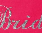 Custom "Bride" Heat Transfer Iron On