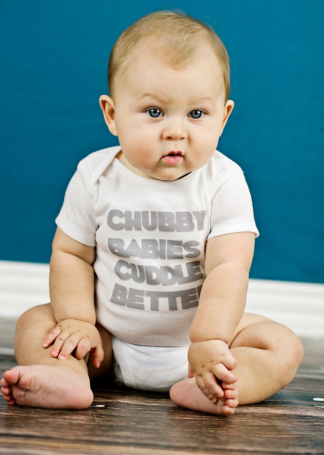 Chubby Babies Cuddle Better - Funny Baby Onesie - Your Color Choice - T-Shirt also available
