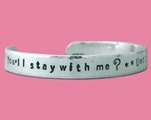 Stay With Me - Hand Stamped Cuff Bracelet - Sterling Silver - Five Sixteenths Inch