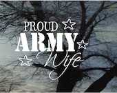 Vinyl Car Window Decal 5h x 6w - Proud ARMY Wife