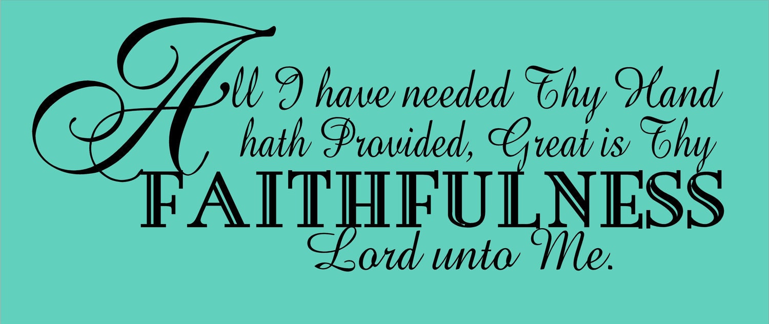 Vinyl Wall Art.....Great is Thy FAITHFULNESS......22 X 60 God Faith Scripture Hymn Lord Religious wall decal