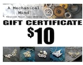 Gift Certificate 10 Dollars A Mechanical Mind Recycled Watch Gear Jewelry Necklaces Pendants Earrings Cufflinks Shipping Gift Card Steampunk