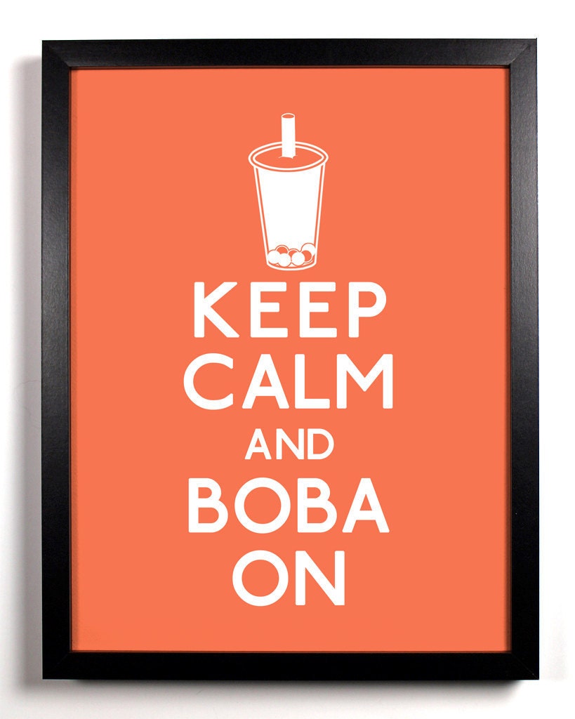 Keep Calm and Boba On (Boba Milk Tea) 5 x 7 Print Buy 2 Get 1 FREE Keep Calm and Carry On Keep Calm Poster