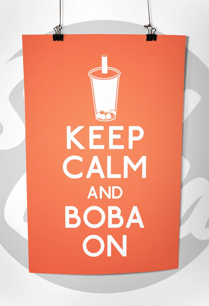 Keep Calm and Boba On (Boba Milk Tea) 5 x 7 Print Buy 2 Get 1 FREE Keep Calm and Carry On Keep Calm Poster