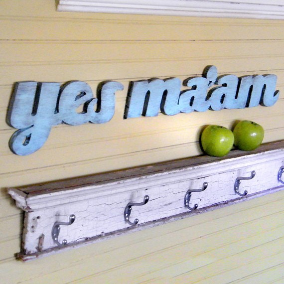 Yes Ma'am Sign Southern Slang Wooden Sign Shabby Chic Mothers Day Sign