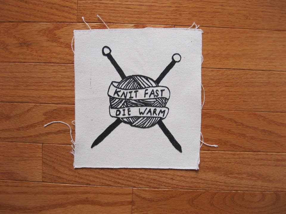 Knit Fast Die Warm Patch