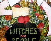 Witches are People Too - Large Poster Cute Illustration Gardening - 22 x 15 in