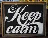 NEW Large Typography Keep Calm Poster- hand pulled screen print 22x28 inch Inspirational Quote print