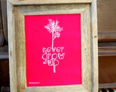 Red Never Grow Up- hand pulled screenprint 8x10 inch A3