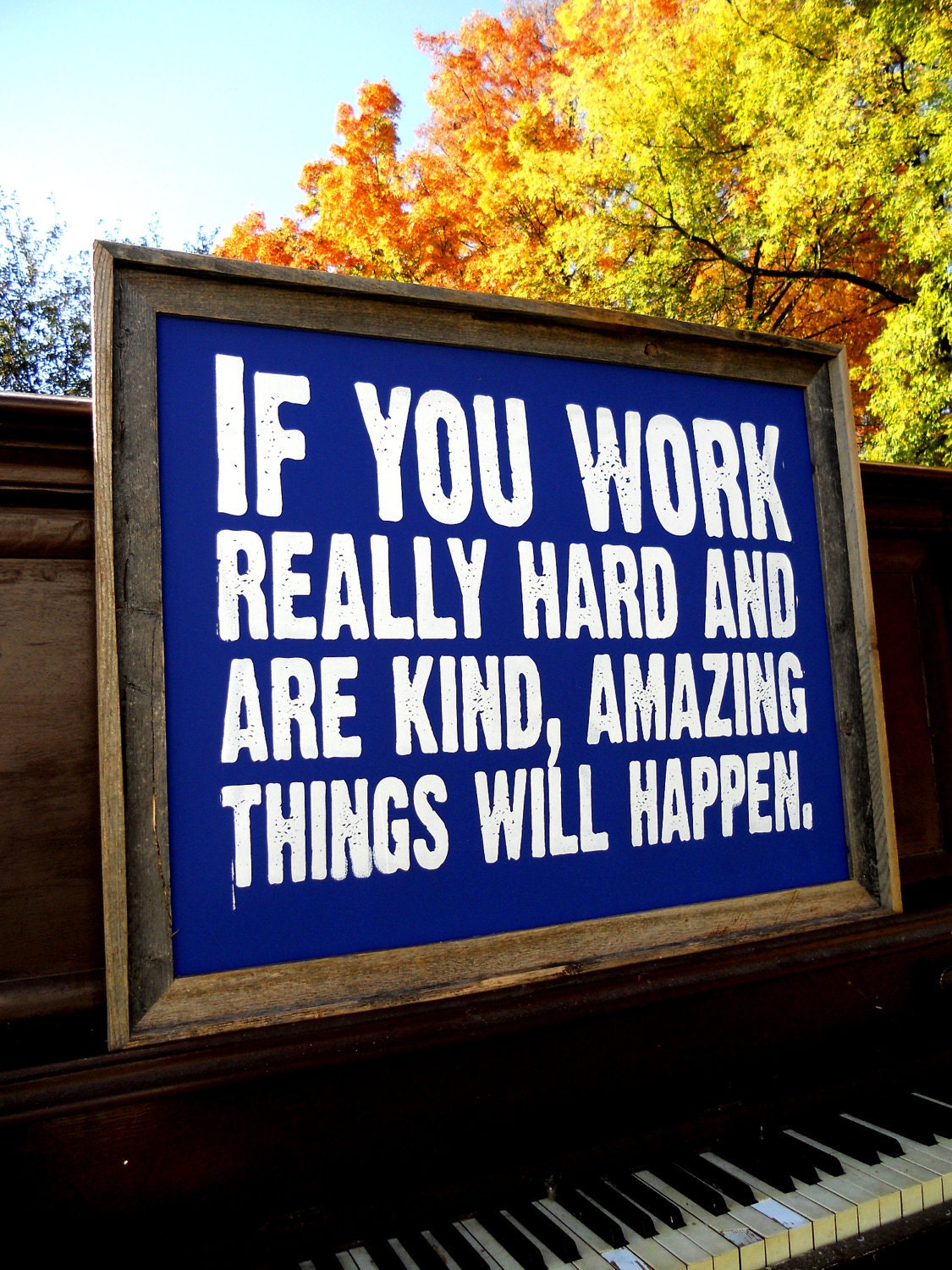 NEW Large Conan O'Brien Quote Typography Poster- If you work really hard and are kind, amazing things will happen - 22x28 inch print