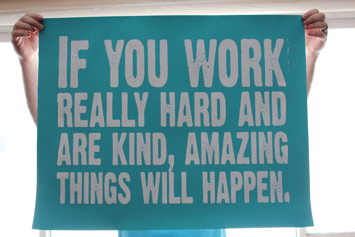 Large Conan O'Brien Quote Typography Poster- If you work really hard and are kind, amazing things will happen - 22x28 inch print