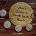 Pin or Magnet - CPC17 - Don't Judge a Book by its Movie - 1" inch Pinback Button Badge or Fridge Magnet