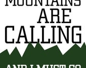 8x10 Print - The Mountains Are Calling by John Muir