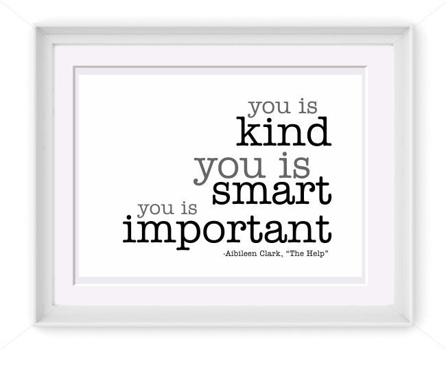 Printable You Is Kind Quote 8x10 Printable Art INSTANT DOWNLOAD