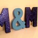 FEATURED in REAL SIMPLE - Glitter Block Letters - Monogram or Initials - Gold or Silver or neon - 2 glitter letters and one solid ampersand
