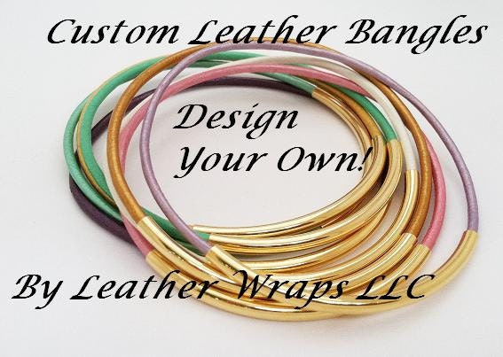 Completely Custom Leather Bangle Bracelets with Gold or Silver Tubes Accents- Any Color and Number