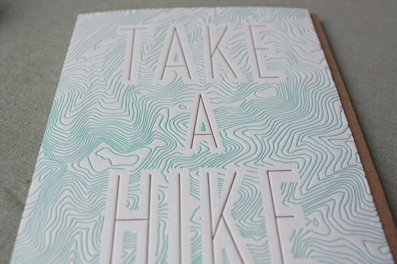Take A Hike Letterpress Greeting Card