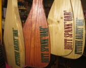 Butt Spank "OAR"  This is just the best thing to have with kids