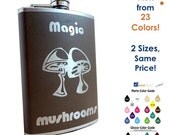 Magic Mushrooms FLASK- alcohol, liquor, booze, wedding, bridal party, hip pocket- Personalized Custom - YOU pick COLOR