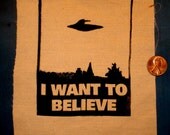 X-Files I WANT TO BELIEVE screenprinted patch