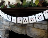 LOVE is SWEET banner for wedding CUSTOM to your wedding color