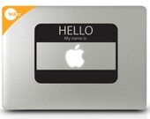 Mac Decal vinyl laptop stickers Wall Computer Geekery -  BUY 2 Get 1 FREE - Hello My Name Is- Removable Decal 178