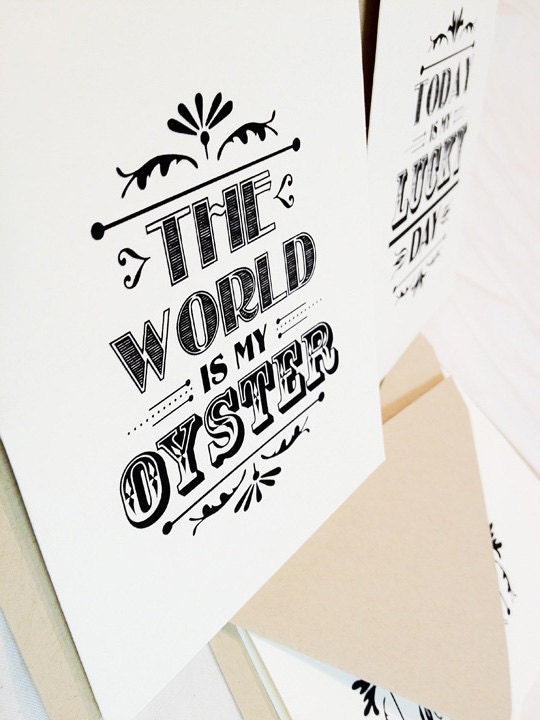 Inspirational Cards - set of 4 - "Today is My Lucky Day" and "The World Is my Oyster" - 2 each - Typographic