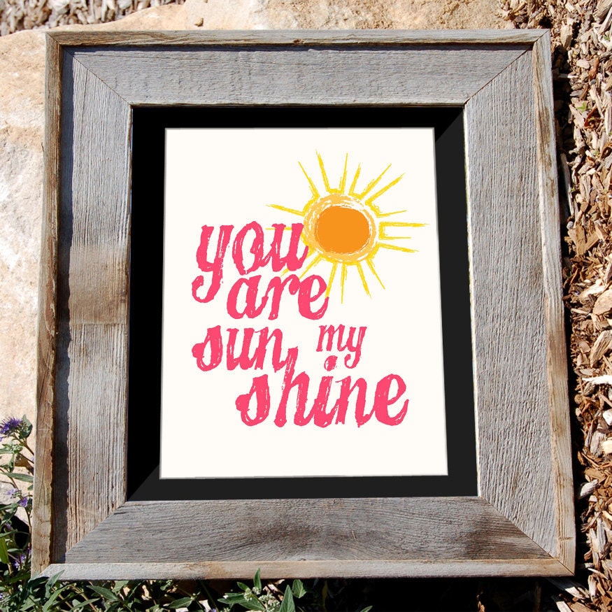 You are my sunshine - quote print - pink - 8x10 - Typographic print