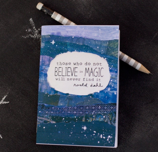 Mini Notebook Roald Dahl quote Believe in Magic Jotter