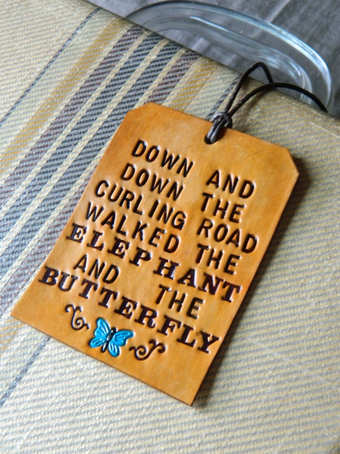 Leather Luggage Tag - Elephant and Butterfly Quote - Blue Butterfly Detail - E E Cummings Fairy Tales Quote