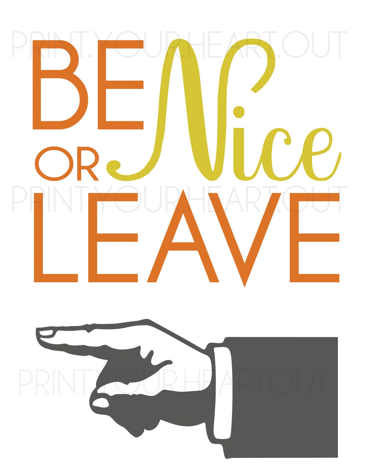 Printable Be Nice or Leave Wall Art