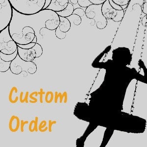 Custom order for Valerie S.