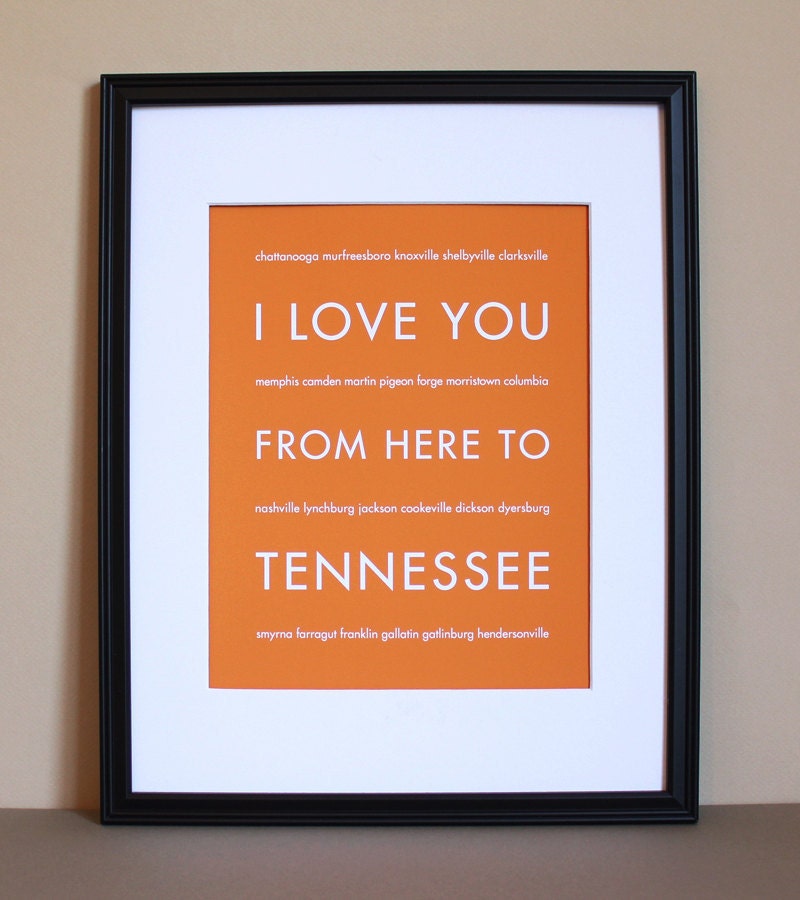 Tennessee Art Print, I Love You From Here To TENNESSEE, 8x10, Choose Your Color, Unframed, Fathers Day SALE 