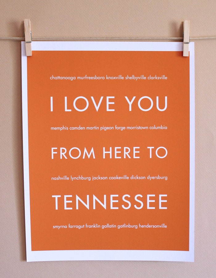 Tennessee Art Print, I Love You From Here To TENNESSEE, 8x10, Choose Your Color, Unframed, Fathers Day SALE