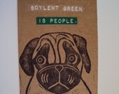 Soylent Green. Handmade Greeting Card