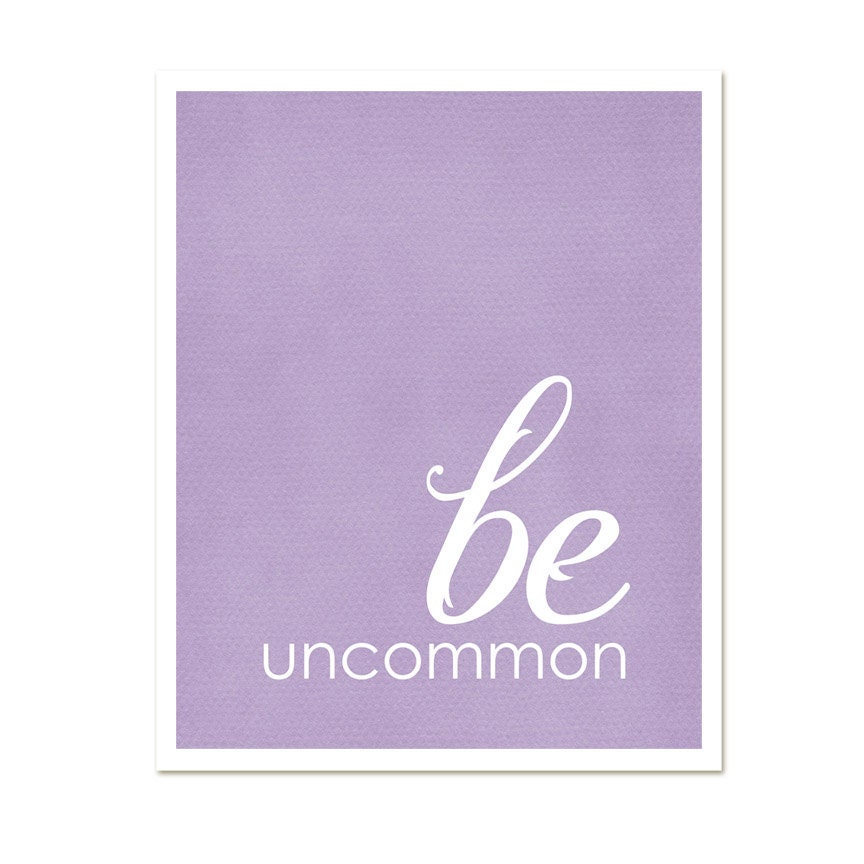 Be Uncommon - Inspirational Modern Art Print Lavender Textured Background Pink Red Yellow - 8x10
