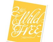 All Good Things Are Wild and Free - Henry David Thoreau - Children's Print - Home Decor - Bright Sunny Yellow - 8x10 Gift under 20