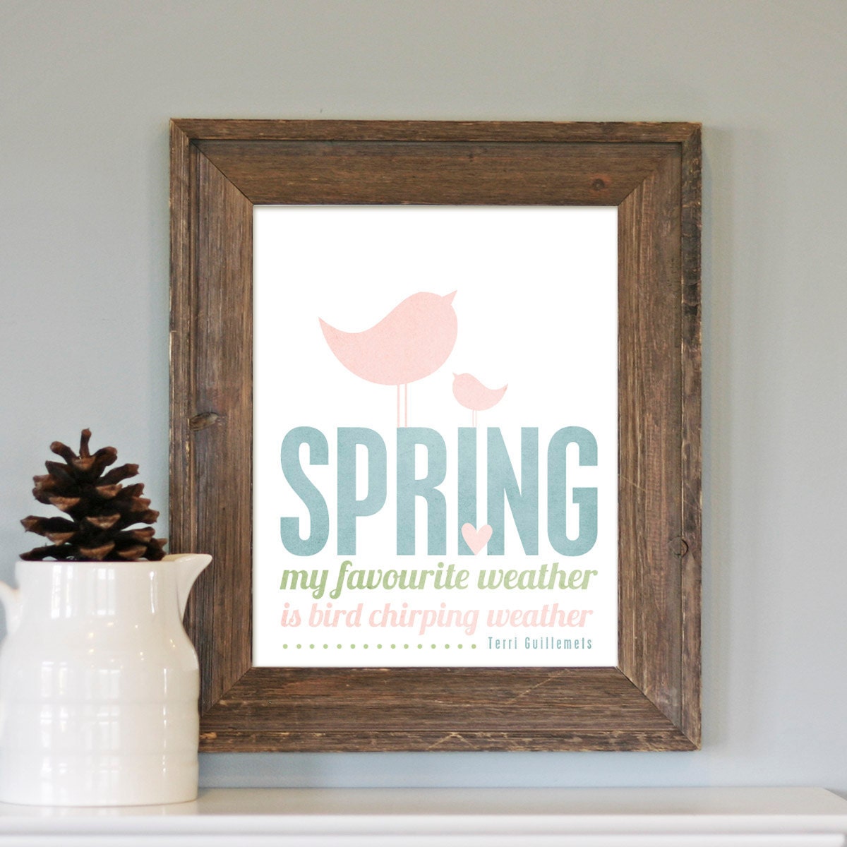 Spring - Pastel Muted Modern Graphic Quote Spring Easter Birds Print - 8x10 Mothers Day