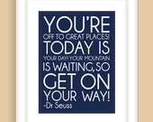 Dr. Seuss Quote "Great Places"  Modern Art Print Typography Nursery wall decor, Kids Wall Art, Playroom or Classroom wall art-5x7