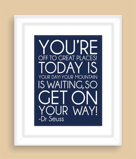 Dr. Seuss Quote "Great Places"  Modern Art Print Typography Nursery wall decor, Kids Wall Art, Playroom or Classroom wall art-8x10
