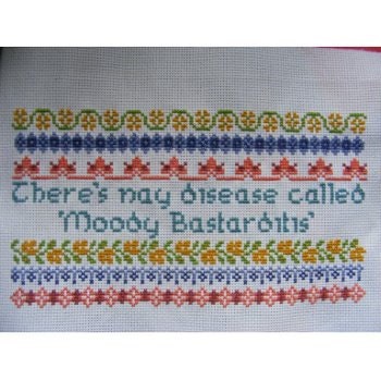 Moody Bastarditis Cross Stitch Pattern Humor