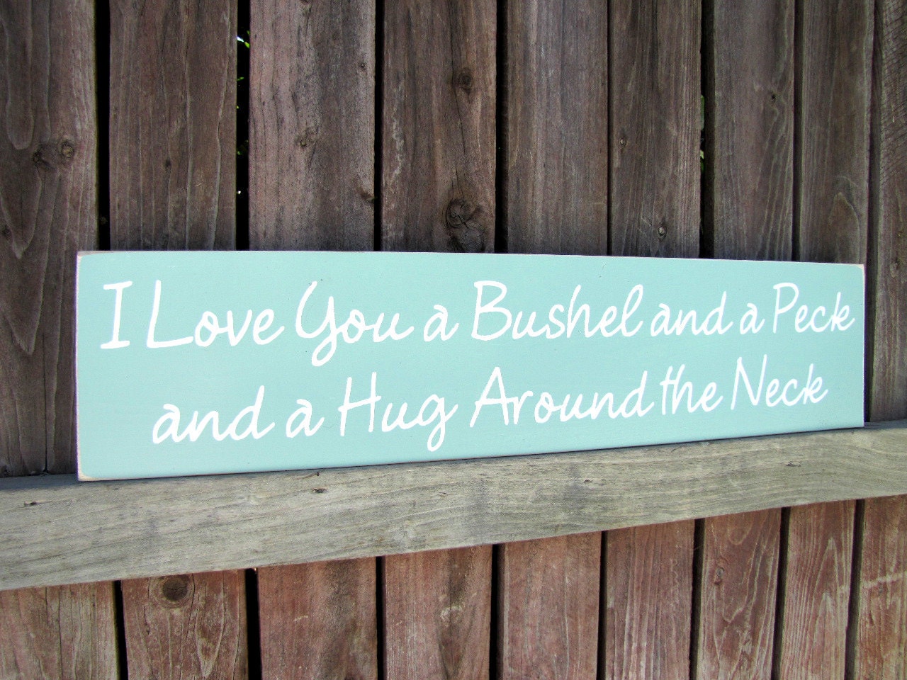 I Love You a Bushel and a Peck and a Hug Around the Neck Wooden Sign Wall Hanging Made to Order - SaltboxHouseSigns