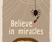 Believe in miracles