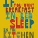 If you want breakfast in bed....