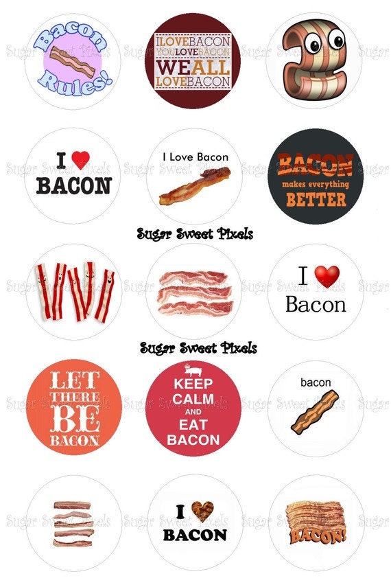 Keep Calm and Eat Bacon - 1 inch Button, Pin or Magnet
