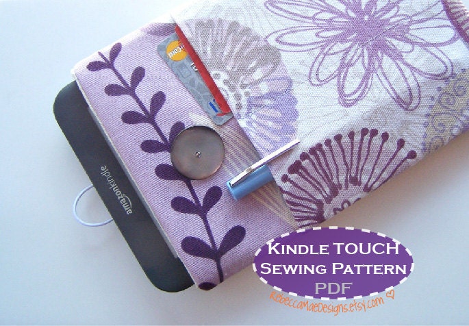 Kindle TOUCH Sleeve PDF PATTERN - sewing diy tutorial Kindle Touch ereader