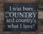 Large Wood Sign - I was Born Country - Subway Sign