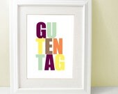 Guten Tag - 8 x 10" German Greeting, Choose your color, SALE - buy 2 get 3