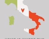 Italy Home is Where the Heart is 8 x 10 inch Europe Travel Map CHOOSE your Color, SALE buy 2 get 3
